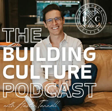 Austin Tunnell's Building Culture