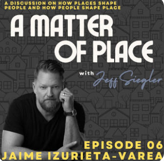 Jeff Siegler's A Matter Of Place